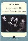 Leonardo Bragaglia - Luigi Pirandello in 100 anni di rappresentazioni teatrali (1915-2015)