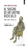 Fëdor Dostoevskij, A. Caterini - Il sogno di un uomo ridicolo. Racconto fantastico