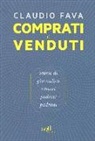 Claudio Fava - Comprati e venduti. Storie di giornalisti, editori, padrini, padroni