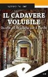 Massimo Tallone - Il cadavere volubile. Incubo ad Avigliana per il Cardo