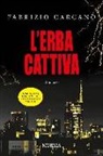Fabrizio Carcano - L'erba cattiva