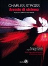 Charles Stross - Arresto di sistema