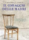 Marco Proietti Mancini - Il coraggio delle madri