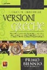 Lucio Vestino - Il grande libro delle versioni greche. 280 versioni dal greco con traduzione italiana e schede didattiche. Per il 1° biennio