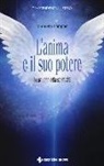 Manuela Pompas - L' anima e il suo potere. Lo sviluppo della sensitività