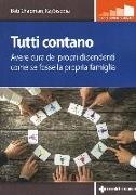 Bob Chapman, Raj Sisodia - Tutti contano. Avere cura dei propri dipendenti come se fosse la propria famiglia