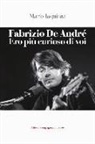 Mario Iaquinta - Fabrizio De André. Ero più curioso di voi