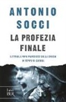 Antonio Socci - La profezia finale. Lettera a papa Francesco sulla Chiesa in tempo di guerra