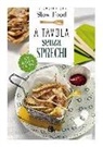 D. Gallizio, Davide Gallizio, B. Torresan, Barbara Torresan, B. Minerdo - A tavola senza sprechi. 120 ricette del recupero