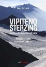 Fabio Cammelli - Vipiteno Sterzing. La città che accarezza il cielo. Guida per famiglie, escurisionisti e alpinisti