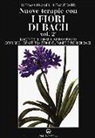 Dietmar Krämer, Helmut Wild - Nuove terapie con i fiori di Bach