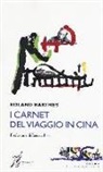 Roland Barthes, A. Herschberg Pierrot - I carnet del viaggio in Cina