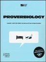 H-57 - Proverbiology. I proverbi, i modi di dire italiani e non solo, per chi non ha tempo da perdere