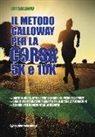 Jeff Galloway - Il metodo Galloway per la corsa 5k e 10k