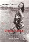 Nicoletta Corsalini - Oriana Fallaci. Amore, vita e morte nelle sue opere