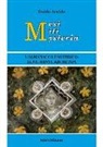 Guido Araldo - Mesi miti mysteria. L'almanacco esoterico lune, santi, archetipi