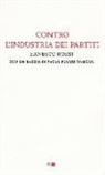 Ernesto Rossi - Contro l'industria dei partiti