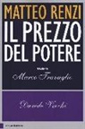 Davide Vecchi - Matteo Renzi. Il prezzo del potere