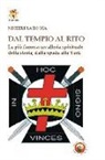Michele La Rocca - Dal Tempio al Rito. La più famosa cavalleria spirituale della storia, dalla spada allo York