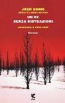 Jean Giono - Un re senza distrazioni