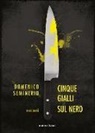 Domenico Seminerio - Cinque gialli sul nero