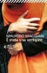 Maurizio Maggiani - È stata una vertigine