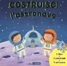 E. Myer - Costruisci l'astronave. Con gadget