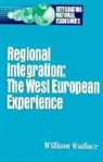 William Wallace, Wallace William - Regional Integration