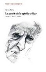 Pietro Polito - Le parole dello spirito critico. Omaggio a Norberto Bobbio