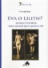 Flaminia Nucci - Eva o Lilith? Identità femminile nella società (post-)patriarcale