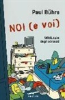 Paul Bühre - Noi (e voi). WikiLeaks degli sdraiati