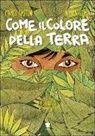 Marco Gastoni, Nicola Gobbi - Come il colore della terra