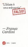 Franco Cardini - «L'Islam è una minaccia» (Falso!)