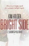 Kim Holden - Bright side. Il segreto sta nel cuore