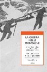 Rudyard Kipling - La guerra nelle montagne. Uno scrittore inglese sul fronte italiano della grande guerra. Testo inglese a fronte