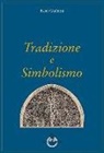 René Guénon - Tradizione e simbolismo