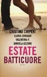 Daniela Azzone, Cristina Chiperi, Ilaria Soragni, Valentina F. - Estate batticuore