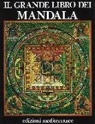 José Arguelles, Miriam Argüelles - Il grande libro dei mandala