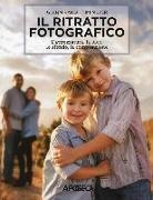 Tim Meyer, Glenn Rand - Il ritratto fotografico. L'attrezzatura, la luce, lo sfondo, la composizione