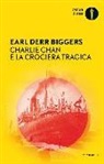 Earl D. Biggers - Charlie Chan e la crociera tragica