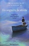 Nadene Ghouri, Gulwali Passarly - Ho seguito le stelle. Storia vera di un bambino in fuga