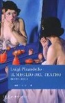 Luigi Pirandello, P. Gibellini - Il meglio del teatro. Drammi scelti
