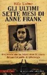Willy Lindwer - Gli ultimi sette mesi di Anna Frank