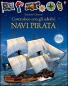 Loic Derrien, Simon Tudhope - Vascelli pirata. Costruisco con gli adesivi
