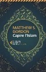 Matthew S. Gordon - Capire l'islam