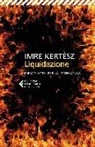 Imre Kertész - Liquidazione