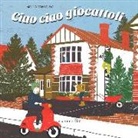 Marta Pantaleo - Ciao ciao giocattoli. Ediz. italiana e inglese