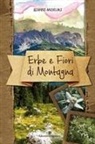 Gianni Anselmi - Erbe e fiori di montagna