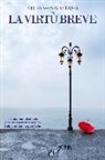 Stefano Savastano - La virtù breve