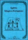 Boris De Rachewiltz - Egitto magico religioso